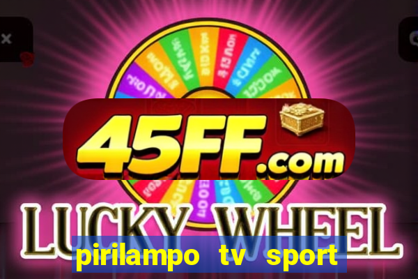 pirilampo tv sport tv 5